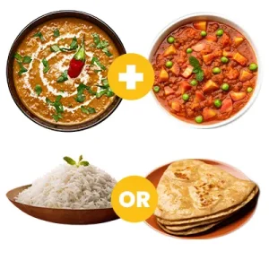 1 Dal 1 Veg Sabzi Steam rice or 2 Plain Butter Parathas